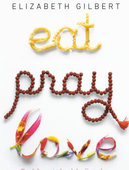 EAT PRAY LOVE  ONE WOMANS SE