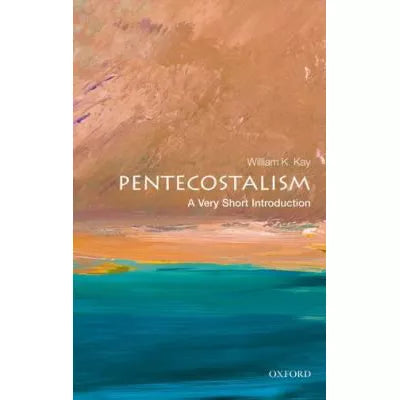 Pentecostalism : A Very Short Introduction