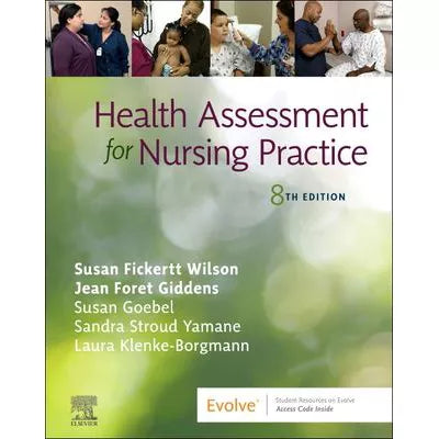 Health Assessment for Nursing Practice - E-Book