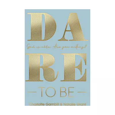 Dare to Be