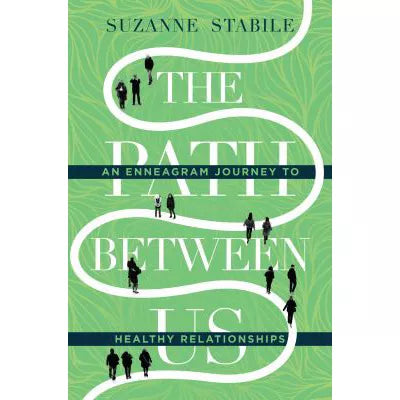 The Path Between Us : An Enneagram Journey to Healthy Relationships
