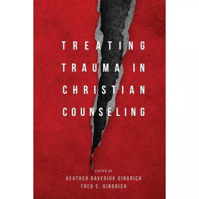 Treating Trauma in Christian Counseling