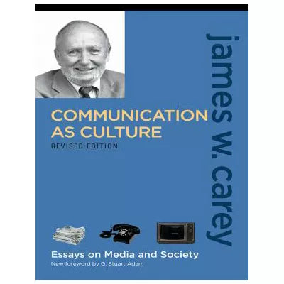 Communication as Culture, Revised Edition