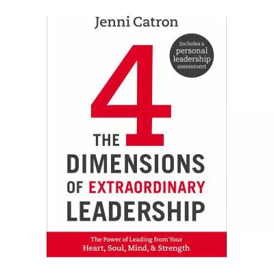 The 4 Dimensions of Extraordinary Leadership