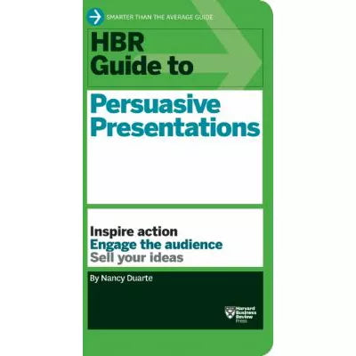 HBR Guide to Persuasive Presentations (HBR Guide Series)