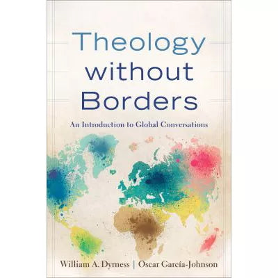 Theology without Borders : An Introduction to Global Conversations