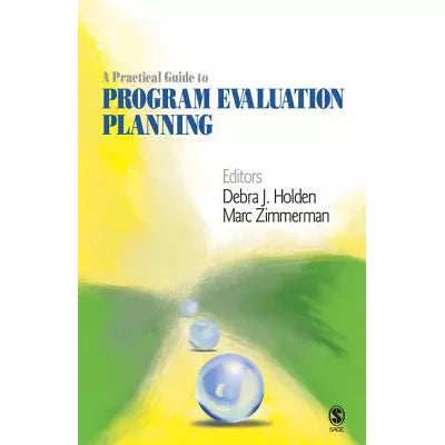 A Practical Guide to Program Evaluation Planning