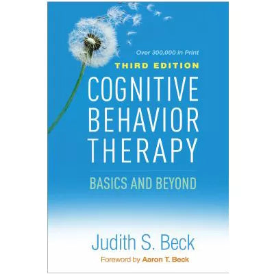 Cognitive Behavior Therapy : Basics and Beyond