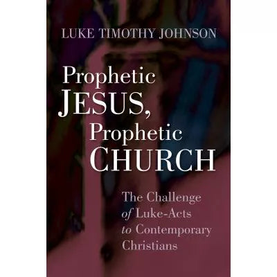 Prophetic Jesus, Prophetic Church