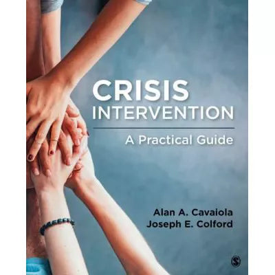 Crisis Intervention : A Practical Guide