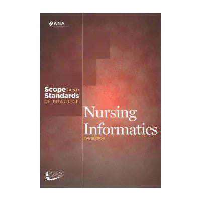 Nursing Informatics : Scope and Standards of Practice