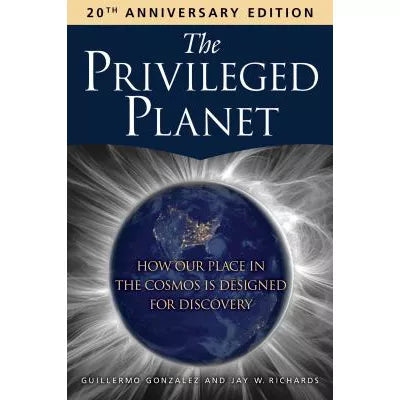 Privileged Planet (20th Anniversary Edition)
