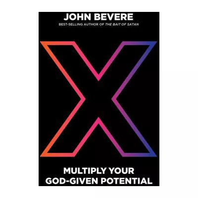 X: Multiply Your God-Given Potential